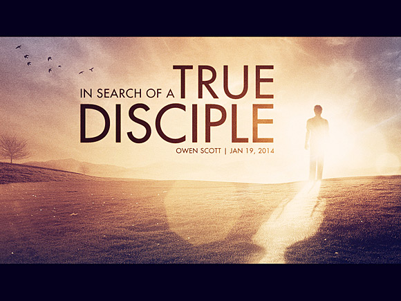 In Search Of A True Disciple