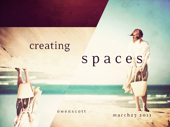  Creating Spaces