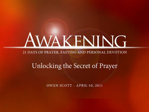 Awakening Part 2: Unlocking The Secret Of Prayer