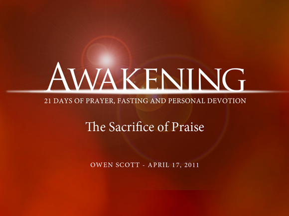 Awakening Part 3: The Sacrifice Of Praise