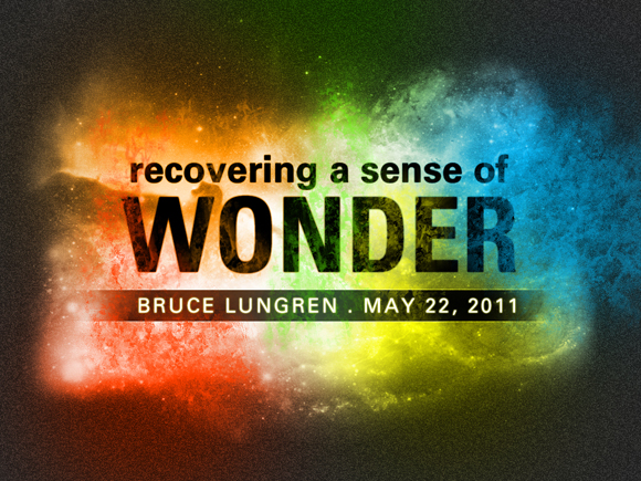 Recovering A Sense Of Wonder