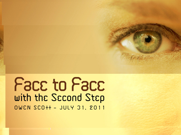 Face To Face With The Second Step Part 1