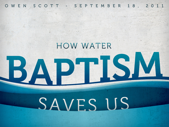 How Water Baptism Saves us