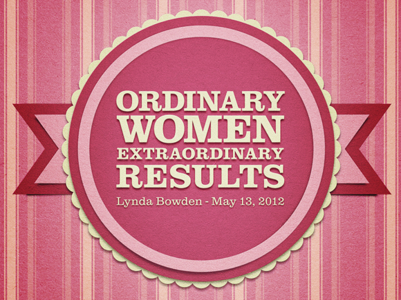 Ordinary Women Extraordinary Results