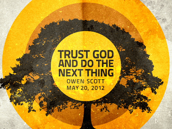 Trust God And Do The Next Thing