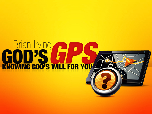 God's GPS: Knowing God's Will For You