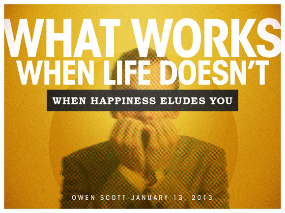 What Works When Life Doesn't Part 1: When Happiness Eludes You