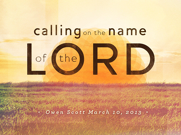 Calling On The Name Of The Lord