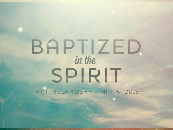  Baptized In The Spirit