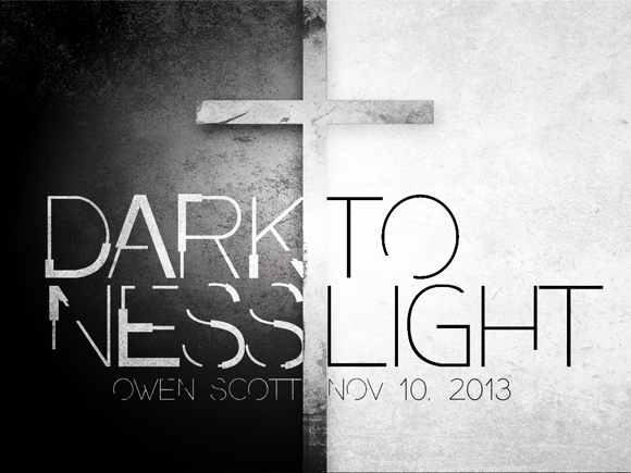 Darkness To Light