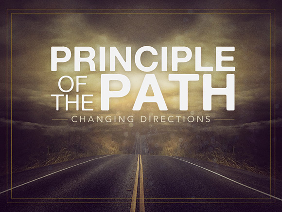 Principle Of The Path Part 2: Changing Directions