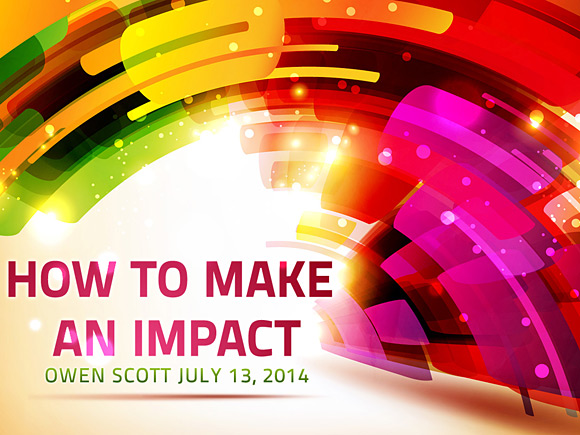 How To Make An Impact