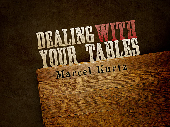 Dealing With Your Tables