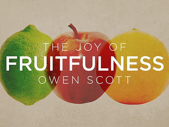 The Joy Of Fruitfulness