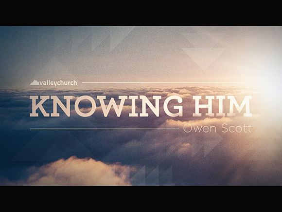  Knowing Him