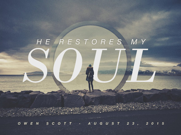 He Restores My Soul