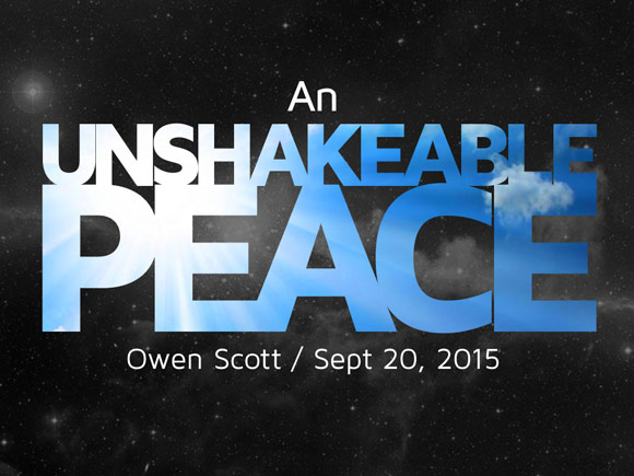 An Unshakeable Peace