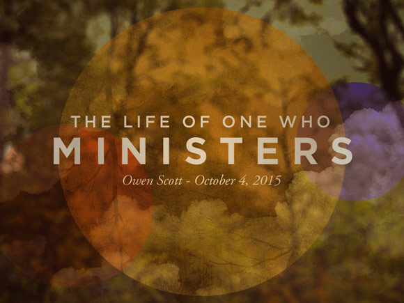 The Life Of One Who Ministers