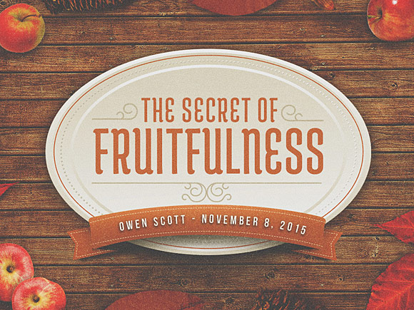 The Secret of Fruitfulness