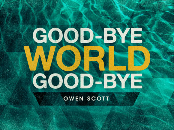 Good-Bye World Good-Bye