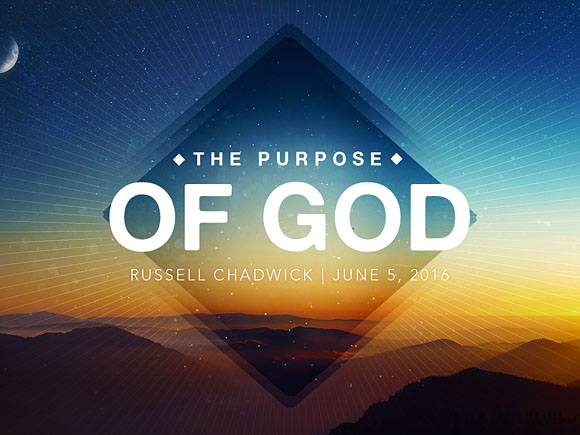 The Purpose Of God