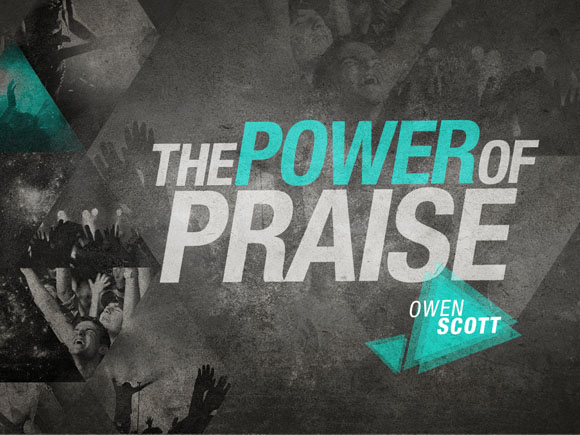 The Power Of Praise