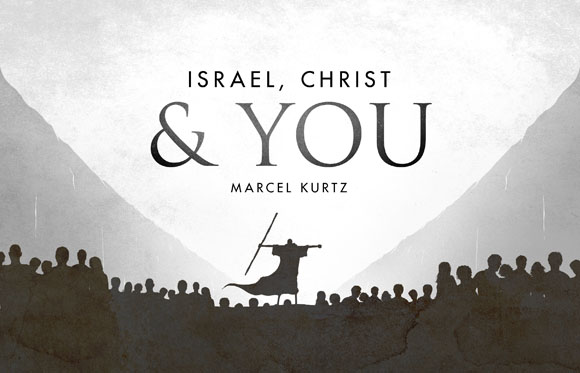 Israel, Christ and You