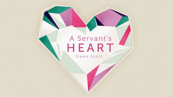  A Servant's Heart