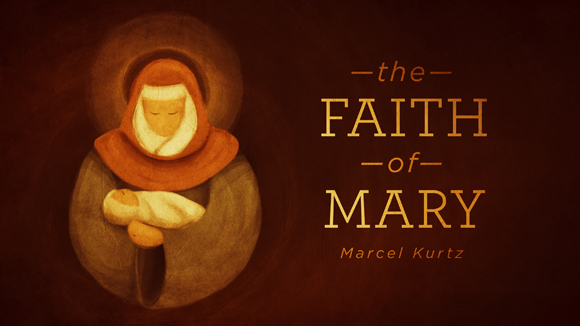 The Faith of Mary